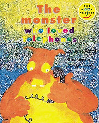 Monster who Loved Telephones, The Read-On - Agard, John, and Palmer, Sue, and Body, Wendy