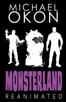 Monsterland Reanimated - Okon, Michael