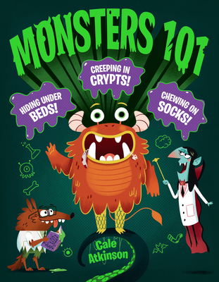 Monsters 101 - Atkinson, Cale