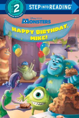 Monsters: Happy Birthday, Mike! - Disney Storybook Artists, and Weinberg, Jennifer