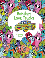 Monsters Love Trucks Coloring Book