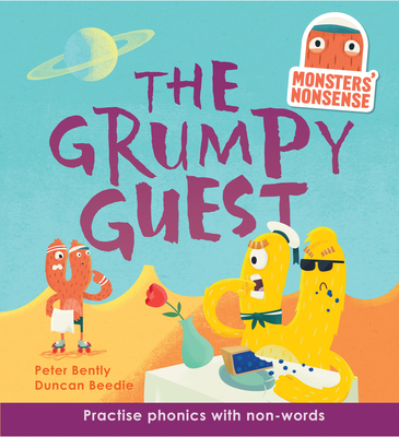 Monsters' Nonsense: The Grumpy Guest: Level 5 - Bently, Peter