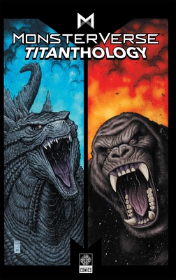 Monsterverse Titanthology Vol 1 - Nelson, Arvid