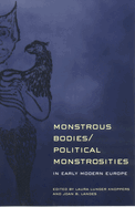 Monstrous Bodies/Political Monstrosities in Early Modern Europe: Black Feminist Thought and the Politics of Groups