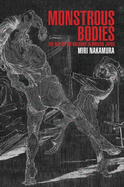 Monstrous Bodies: The Rise of the Uncanny in Modern Japan