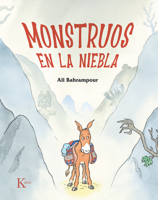 Monstruos En La Niebla / Monsters in the Mist - Bahrampour, Ali