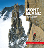 Mont Blanc: The Finest Routes