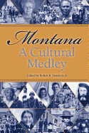 Montana, a Cultural Medley: Stories of Our Ethnic Diversity