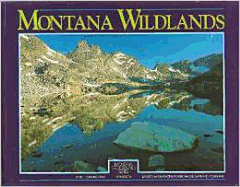 Montana Wildlands: From Northwest Peaks to Deadhorse Badlands