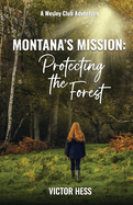 Montana's Mission: Protecting the Forest
