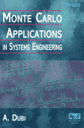 Monte Carlo Applications in Systems Engineering