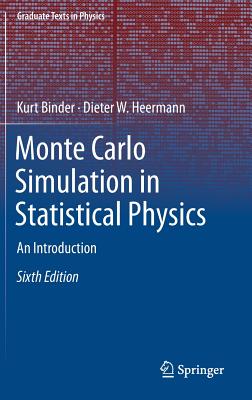 Monte Carlo Simulation in Statistical Physics: An Introduction - Binder, Kurt, and Heermann, Dieter W.