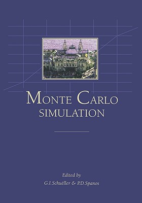 Monte Carlo Simulation - Schueller, G I (Editor), and Spanos, P D (Editor)