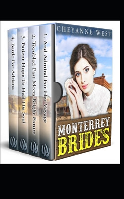 Monterey Brides Series: Mail Order Bride - West, Cheyanne