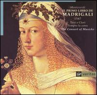 Monteverdi: First Book of Madrigals - Consort of Musicke