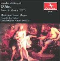 Monteverdi: L'Orfeo - Aaron Sheehan (vocals); David Ripley (vocals); Deborah Rentz-Moore (vocals); Frank Kelley (vocals); Jeffrey Gall (vocals);...