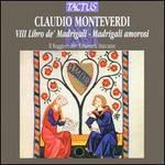 Monteverdi: Madrigals Book 8 "Madrigali Amorosi"