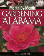 Month by Month Gardening in Alabama - Polomski, Robert