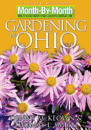 Month by Month Gardening in Ohio: What to Do Each Month to Have a Beautiful Garden All Year