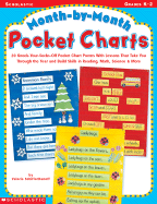 Month-By-Month Pocket Charts: 20 Knock-Your-Socks-Off Pocket-Chart Poems with Lessons That Take You Through the Year & Build Skills in Reading, Math, Science & More