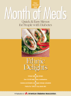 Month of Meals: Ethnic Delights: Quick & Easy Menus for People with Diabetes - American Diabetes Association