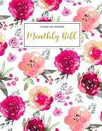 Monthly Bill Planner and Organizer: Finance Monthly & Weekly Budget Planner Expense Tracker Bill Organizer Journal Notebook Budget Planning Budget Worksheets Personal Business Money Workbook