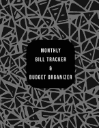 Monthly Bill Tracker & Budget Organizer: Black Gray Geometry Pattern Design Pre-Populated Standard Expense Types for Financial Management and Goals