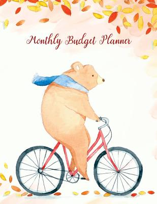 Monthly Budget Planner: Weekly & Monthly Expense Tracker Organizer, Budget Planner and Financial Planner Workbook ( Bill Tracker, Expense Tracker, Home Budget Book / Extra Large ) Bear Cover - Correia, Jada