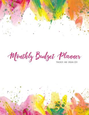 Monthly Budget Planner: Weekly & Monthly Expense Tracker Organizer, Budget Planner and Financial Planner Workbook ( Bill Tracker, Expense Tracker, Home Budget Book / Extra Large ) - Correia, Jada