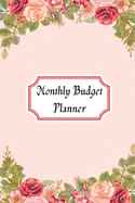 Monthly Budget Tracker: budget planner weekly and monthly 6x9 inch with 122 pages Cover Matte
