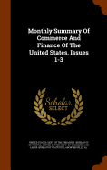 Monthly Summary Of Commerce And Finance Of The United States, Issues 1-3