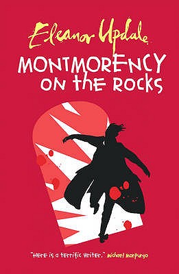 Montmorency on the Rocks - Updale, Eleanor