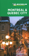 Montreal & Quebec City - Michelin Green Guide: The Green Guide