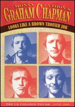 Monty Python's Graham Chapman: Looks Like a Brown Trouser Job - 