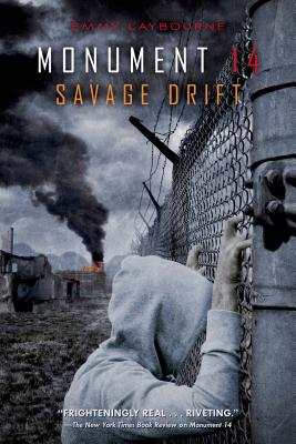 Monument 14: Savage Drift - Laybourne, Emmy