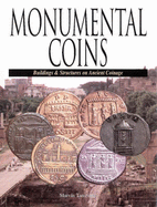 Monumental Coins: Buildings & Structures in Ancient Coinage