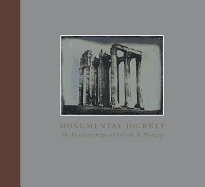 Monumental Journey: The Daguerreotypes of Girault de Prangey