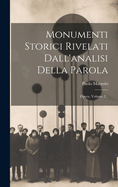 Monumenti Storici Rivelati Dall'analisi Della Parola: Opera, Volume 2...