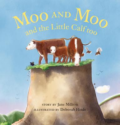 Moo and Moo and the Little Calf too - Millton, Jane