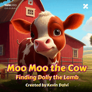 Moo Moo the Cow: Finding Dolly the Lamb