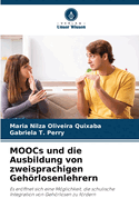 MOOCs und die Ausbildung von zweisprachigen Gehrlosenlehrern