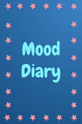 Mood Diary: Blue with Pink Star Border - Watts, Sara a