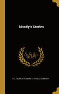 Moody's Stories