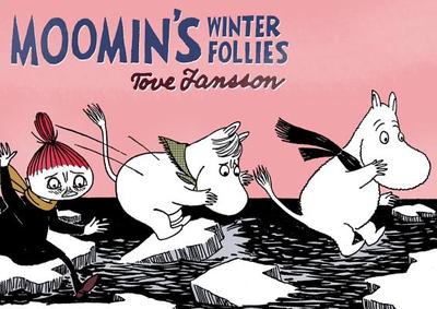 Moomin's Winter Follies - Jansson, Tove