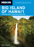 Moon Big Island of Hawai'i: Including Hawai'i Volcanoes National Park