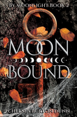 Moon Bound - Burton Dunn, Chelsea