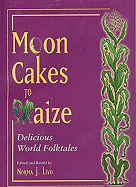 Moon Cakes to Maize