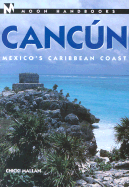 Moon Cancun: Mexico's Caribbean Coast