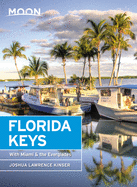 Moon Florida Keys: With Miami & the Everglades