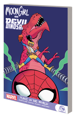 Moon Girl And Devil Dinosaur: Place In The World - Montclare, Brandon, and Reeder, Amy